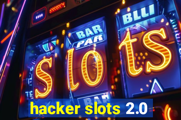 hacker slots 2.0